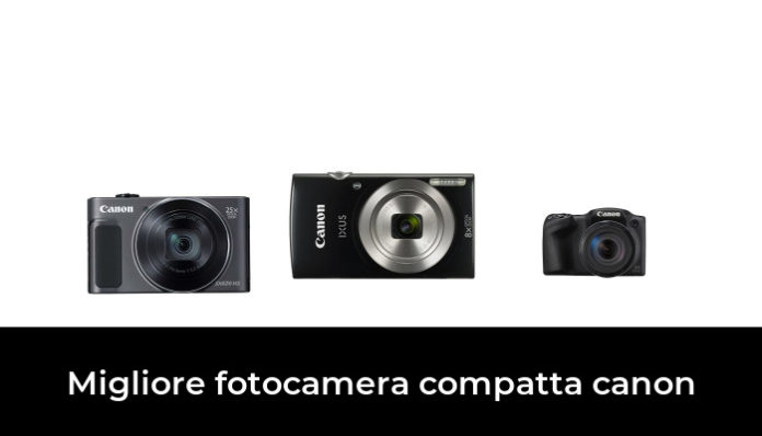 48 Migliore Fotocamera Compatta Canon Nel 2022 In Base A 737 Recensioni