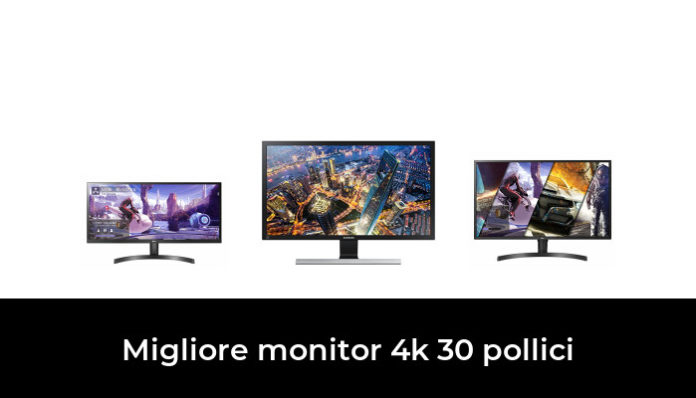 Migliore Monitor K Pollici Nel In Base A Recensioni