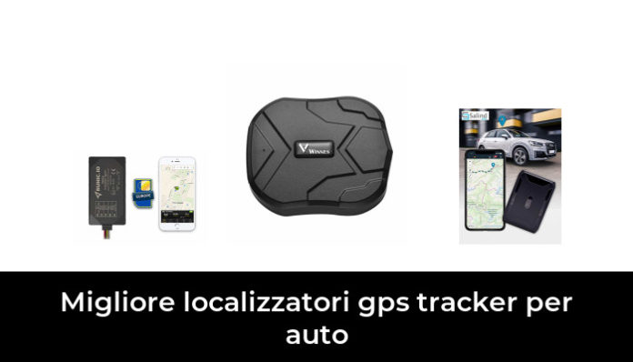 Migliore Localizzatori Gps Tracker Per Auto Nel In Base A