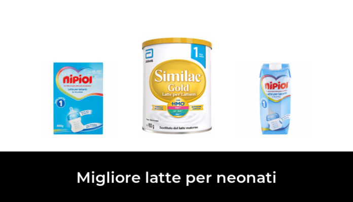 Migliore Latte Per Neonati Nel In Base A Recensioni