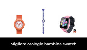 Migliore Orologio Bambina Swatch Nel In Base A Recensioni