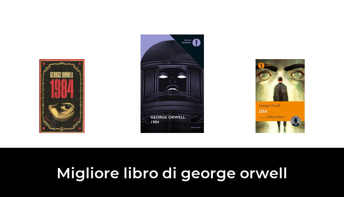 30 Migliore Libro Di George Orwell Nel 2022 In Base A 894 Recensioni