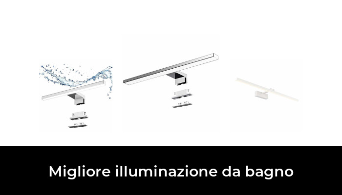 30 Migliore illuminazione da bagno nel 2024 In base a 946 Recensioni