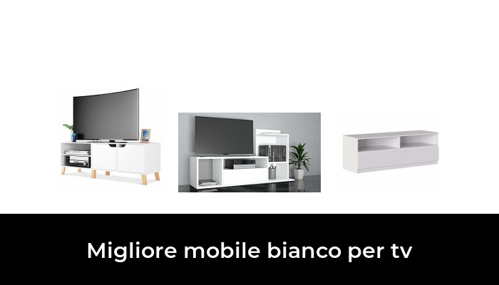 30 Migliore mobile bianco per tv nel 2024 In base a 684 Recensioni