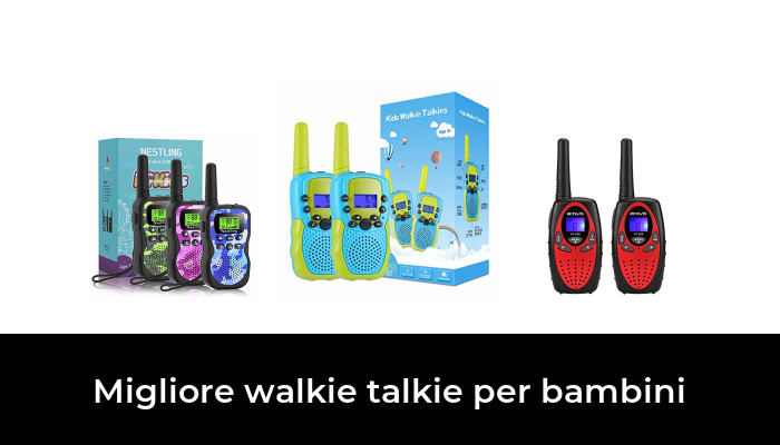 38 Migliore walkie talkie per bambini nel 2024 In base a 405 Recensioni