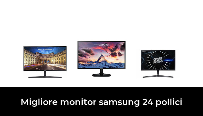50 Migliore Monitor Samsung 24 Pollici Nel 2024 In Base A 710 Recensioni 1120