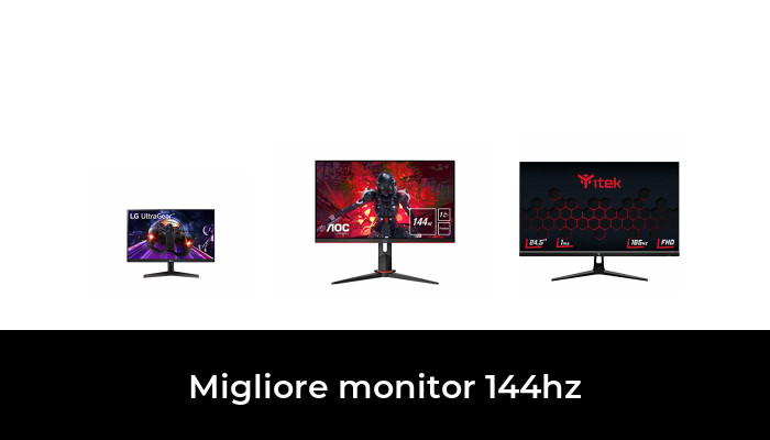 45 Migliore Monitor 144hz Nel 2024 In Base A 686 Recensioni